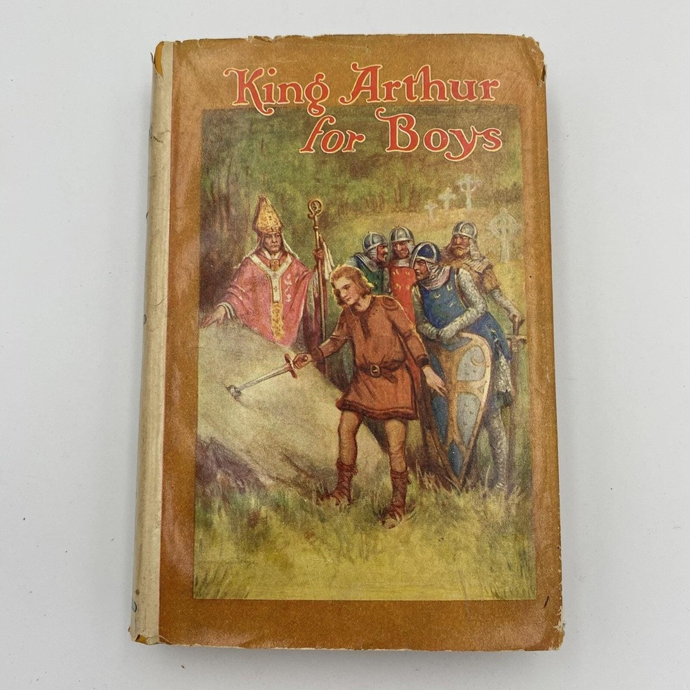 King Arthur For Boys HC DJ Illustrated Henry Gilbert Saalfield Publishing